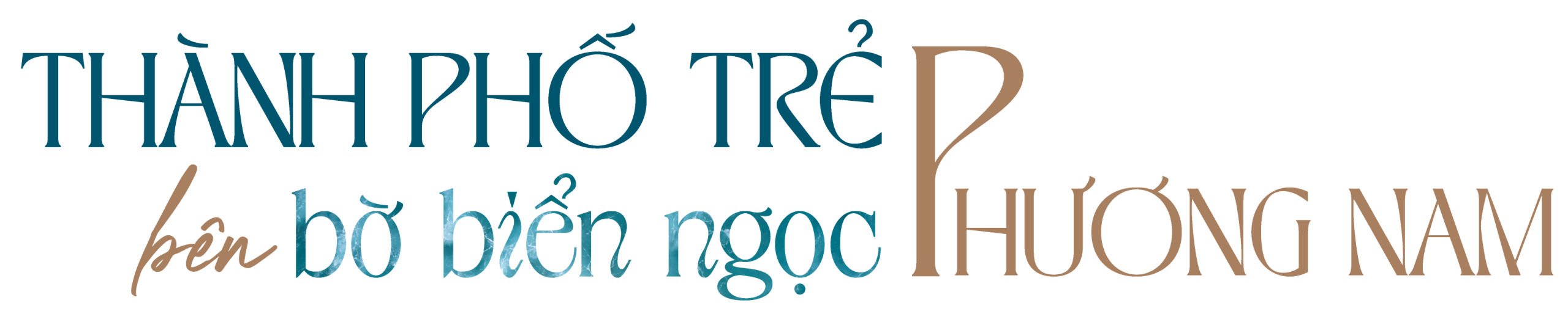 Thành Phố Trẻ Bên Bờ Biển Ngọc Phương Nam